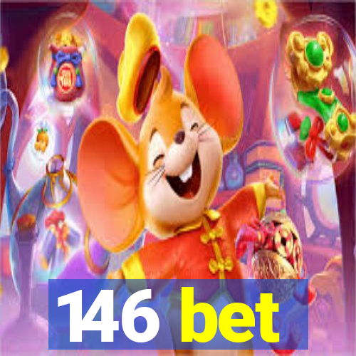 146 bet